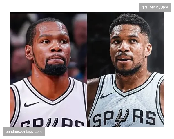 文班崭露锋芒,马刺显现制胜之道,斯通坚持立场,杜兰特或成牺牲品 文班崭露锋芒,马刺显现制胜之道,斯通坚持立场,杜兰特或成牺牲品